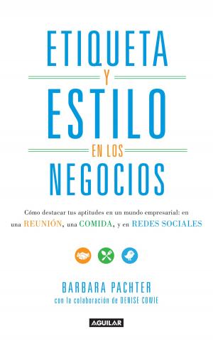Cover of the book Etiqueta y estilo en los negocios by Roger Bartra