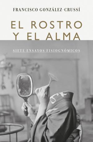 Cover of the book El rostro y el alma by Martha Figueroa