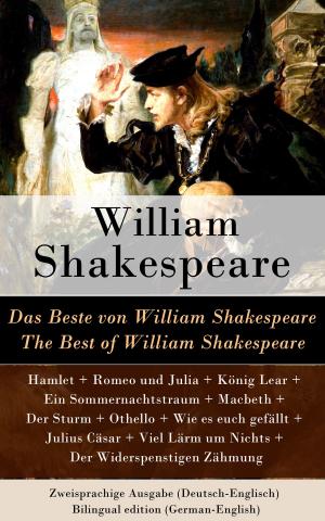 Book cover of Das Beste von William Shakespeare / The Best of William Shakespeare - Zweisprachige Ausgabe (Deutsch-Englisch) / Bilingual edition (German-English)