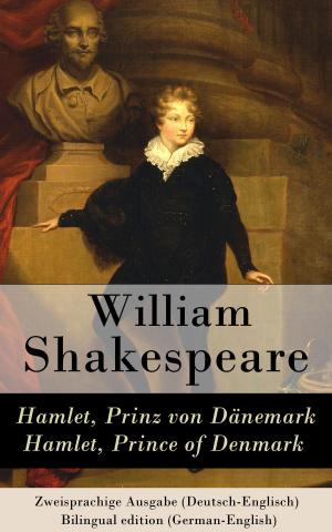 Cover of the book Hamlet, Prinz von Dänemark / Hamlet, Prince of Denmark - Zweisprachige Ausgabe (Deutsch-Englisch) / Bilingual edition (German-English) by Edgar Allan Poe