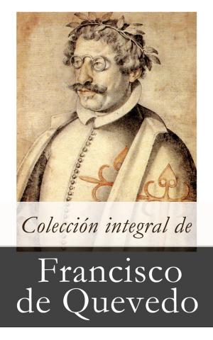 Cover of the book Colección integral de Francisco de Quevedo by Elsbeth Montzheimer