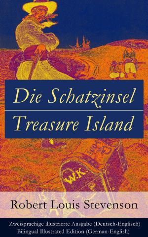 Cover of the book Die Schatzinsel / Treasure Island - Zweisprachige illustrierte Ausgabe (Deutsch-Englisch) / Bilingual Illustrated Edition (German-English) by Nathaniel Hawthorne