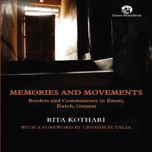 Cover of the book Memories and Movements by Sanjukta Dasgupta, Sudeshna Chakravarti, Mary Mathew