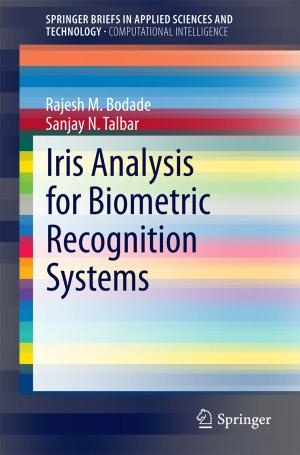 Cover of the book Iris Analysis for Biometric Recognition Systems by Muthukumarasamy Karthikeyan, Renu Vyas