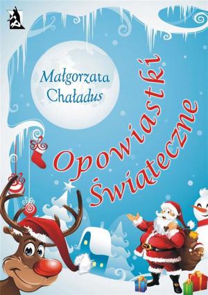 Cover of the book Opowiastki świąteczne by Ben Poll