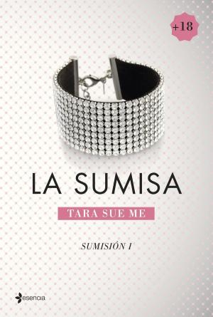 Cover of the book Sumisión 1. La sumisa by Moruena Estríngana