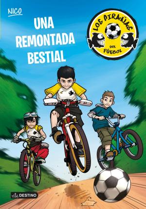 Cover of the book Una remontada bestial by Juan Pablo Escobar
