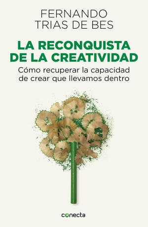 Cover of the book La reconquista de la creatividad by Juan Carlos Crespo