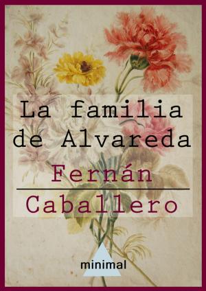 Cover of the book La familia de Alvareda by Benito Pérez Galdós
