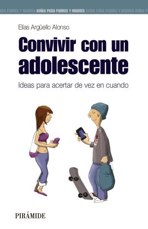 Cover of the book Convivir con un adolescente by Juan Muñoz Tortosa