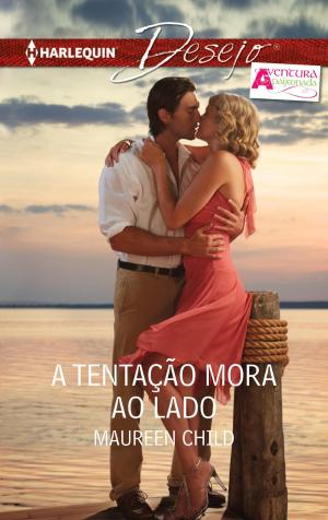 Cover of the book A tentação mora ao lado by Anne Mariewinston