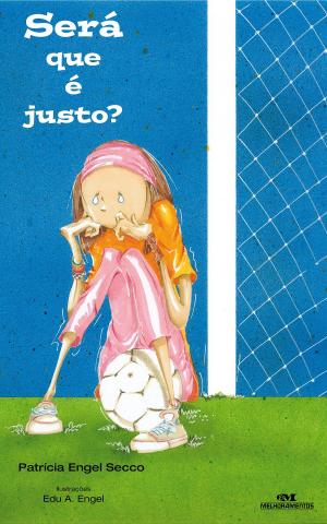Cover of the book Será que é Justo? by Patrícia Engel Secco