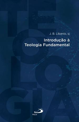 Cover of the book Introdução à Teologia Fundamental by Eduardo Hoornaert