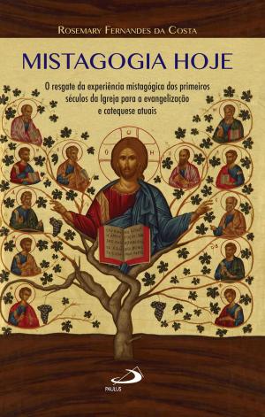 Cover of the book Mistagogia hoje by Santo Agostinho