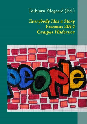 Cover of the book Everybody Has a Story by Heike Schmitt, Madeleine Pfeilsticker