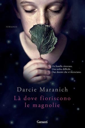 Cover of the book Là dove fioriscono le magnolie by Roberta  De Monticelli