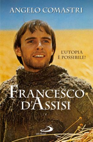 Cover of Francesco d'Assisi. L'utopia è possibile!
