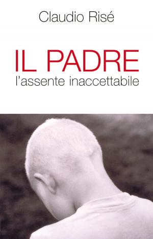Cover of the book Il Padre l'assente inaccettabile by Angelo Comastri