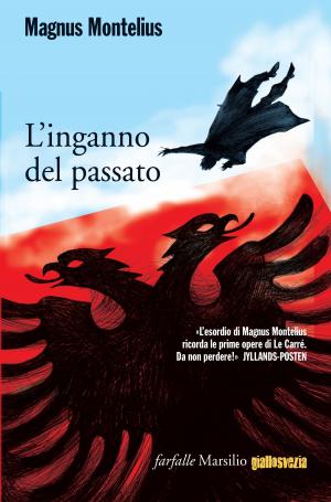 Cover of the book L’inganno del passato by Kim Hunter