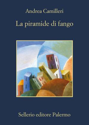 Cover of the book La piramide di fango by Giampaolo Simi