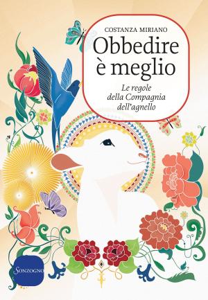 Cover of the book Obbedire è meglio by Rosa Teruzzi