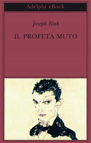Cover of the book Il profeta muto by William Faulkner