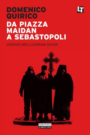 Cover of the book Da Piazza Maidan a Sebastopoli by Mitsuyo Kakuta