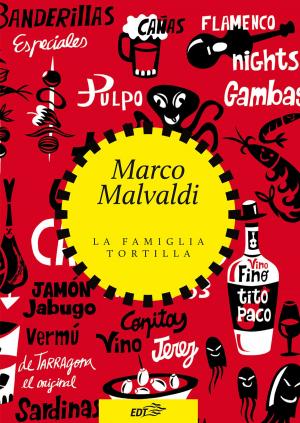 Cover of the book La famiglia Tortilla by Michael Grosberg, Brian Kluepfel, Paul Smith