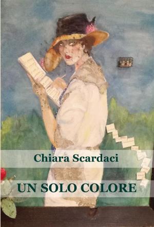 Cover of the book Un solo colore by Christine Dias