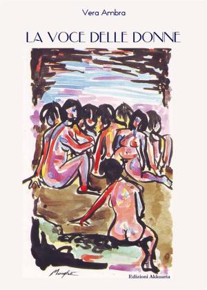Cover of the book La voce delle donne by Salvatore Zampone