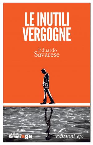 Cover of the book Le inutili vergogne by Madison Sterling
