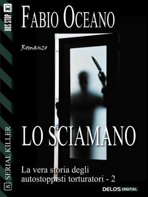 Cover of the book Lo sciamano by Bill Gardner, Cass Pennant