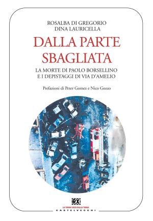 Cover of the book Dalla parte sbagliata by Camilla Vallejo, Andrea Speranzoni, Cristina Guarnieri