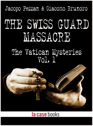 Cover of the book The Swiss Guard Massacre by Giovanni, Esther Neumann