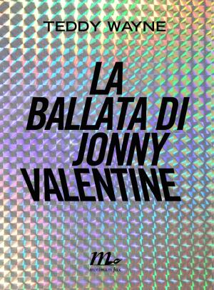 Cover of the book La ballata di Jonny Valentine by David Lipsky