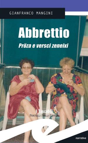 Book cover of Abbrettio. Pröza e versci zeneixi