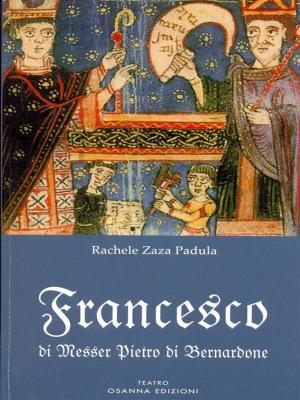 Cover of the book Francesco di Messer Pietro di Bernardone by Piva Antonia