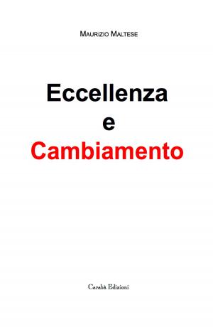 Cover of the book ECCELLENZA E CAMBIAMENTO by Luca Novelli