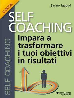 Cover of the book Self Coaching by Editrice Il Campo a cura di Davide Venturi