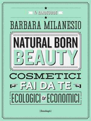 Cover of Natural born beauty