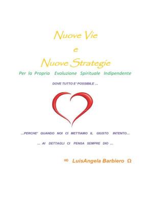 Cover of the book Nuove vie nuove strategie by Luigi Cardone, Diego Vittorio Cardone