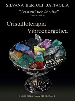Cover of the book “Cristalloterapia Vibroenergetica” con Schede Cristalli Terapeutici e Indici Analitici vol. 3 by Herbert George Wells