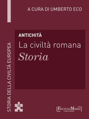 Book cover of Antichità - La civiltà romana - Storia