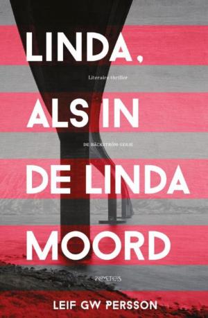 Cover of the book Linda, als in de Linda-moord by Monique van Hoogstraten, Herman Beliën
