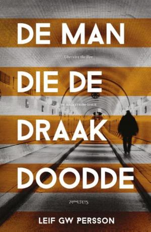 Cover of the book De man die de draak doodde by Nina Polak