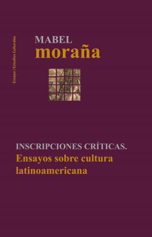 Cover of the book Incripciones críticas by Marcelo Pellegrini