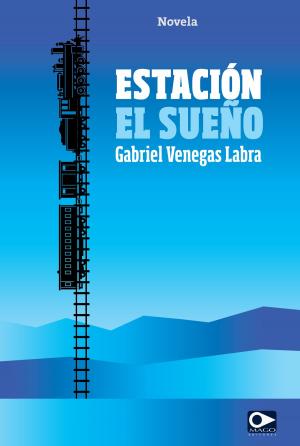 Cover of the book Estación El Sueño by Franco Scianca