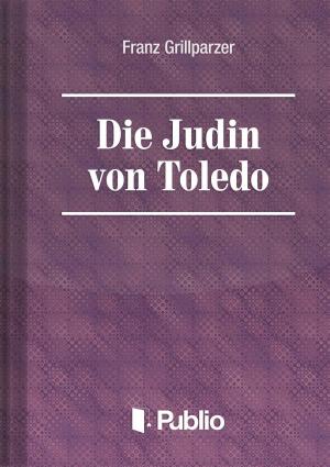 Cover of the book Die Juedin von Toledo by Aradi Kata