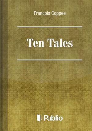 Cover of the book Ten Tales by Ari Volovich, Antonio Ortuño