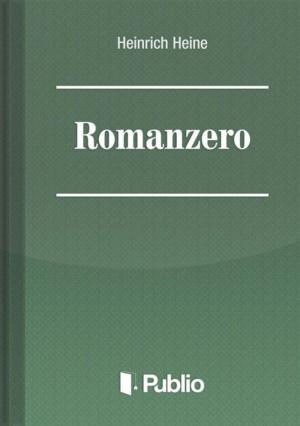 Cover of the book Romanzero by Brátán Erzsébet